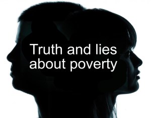 Truth And Lies About Poverty